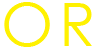 or